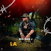 La Calle - Single - Big Dan J