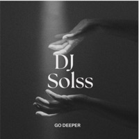 Go Deeper - Single - DJ SolsS
