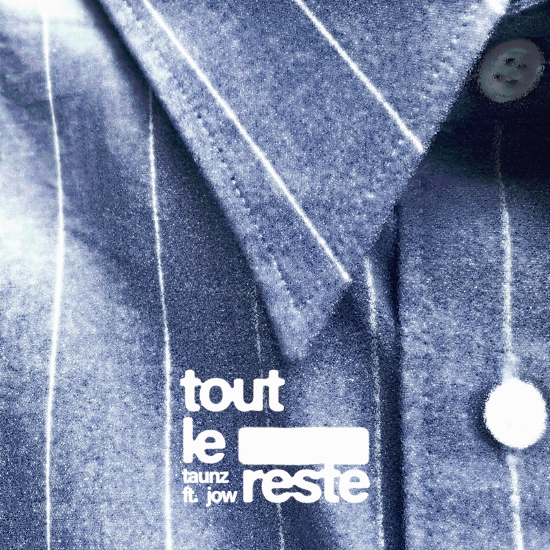 tout le reste (feat. Jow) - Single