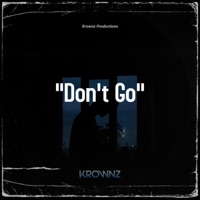Don't Go - Single - Krownz Beatz