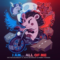 I Am... All Of Me (feat. Noah McKnight & Penny Parker) - Single - Victor McKnight