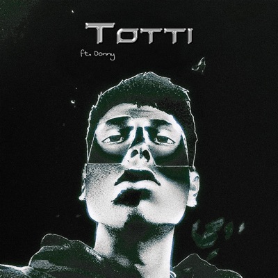 توتي - totti (feat. Donny) - Single