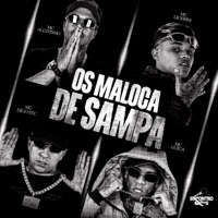 Os Maloca de Sampa - Single - MC Allyfinho, Mc Ligerim, MC Digo STC & MC Guiga