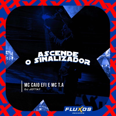 Ascende o Sinalizador - Single