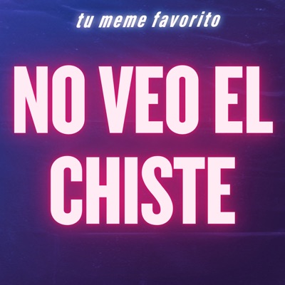 tu meme favorito - No Veo el Chiste