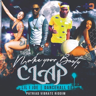 make your Booty Clap (feat. Dancehall Gad) - Single