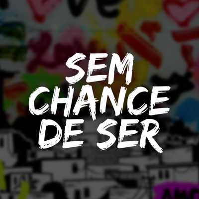 Sem Chance de Ser - Single