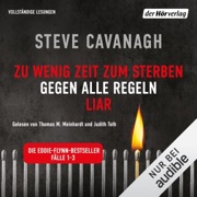 Zu wenig Zeit zum Sterben - Gegen alle Regeln - Liar: Die Eddie-Flynn-Bestseller. Fälle 1-3 - Steve Cavanagh, Fred Kinzel - Übersetzer & Jörn Ingwersen - Übersetzer