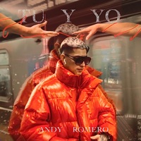 tu y yo - Single - Andy Romero