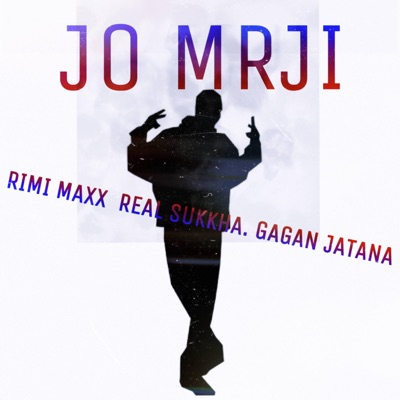 Jo Mrji (feat. Gagan Jatana & REAL sukkha) - Single
