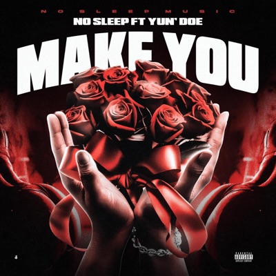 Make You (feat. Yun' Doe) - Single
