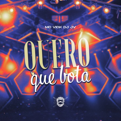 Quero Que Bota - Single