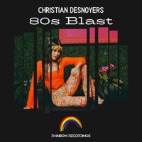 80s Blast - Single - Christian Desnoyers
