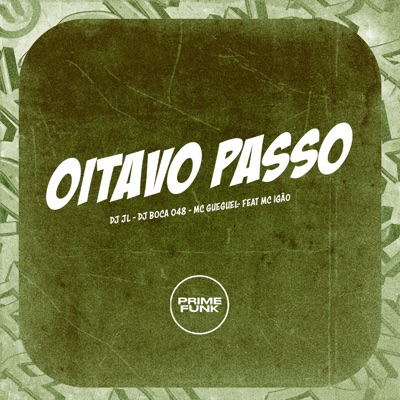 Oitavo Passo (feat. Prime Funk & MC Igão) - Single
