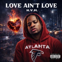 Love Ain't Love - Single - H.Y.M.