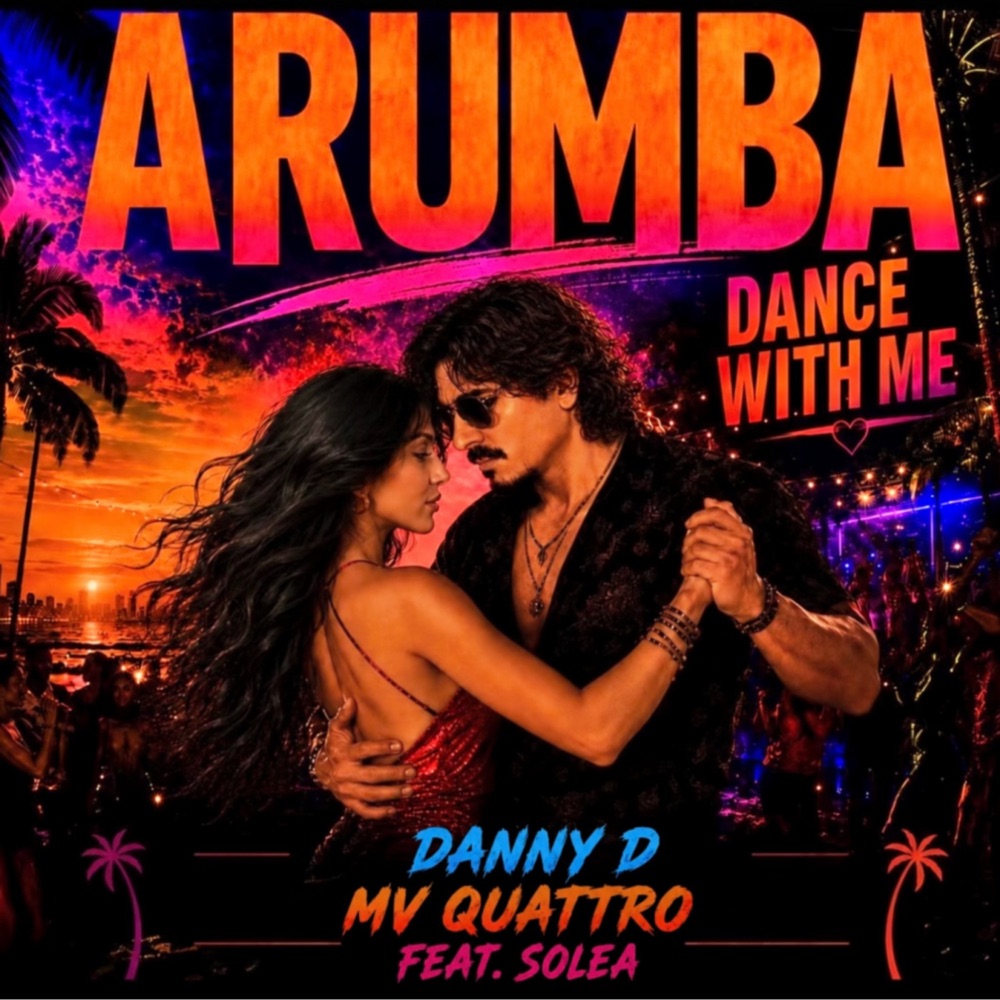 Обложка альбома «Arumba (Radio Edit) [feat. Michael Vincent Quattro & Solea] - Single» — DANNY D