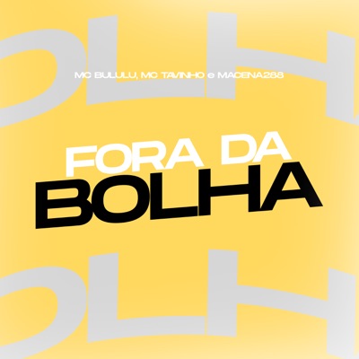 Fora da Bolha - Single