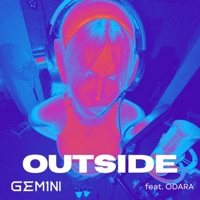 Outside (feat. ODARA) - Single - GEM1NI