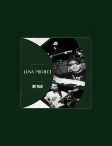 收听 Luna Project、观看音乐视频、阅读小传、查看巡演日期等 ！
