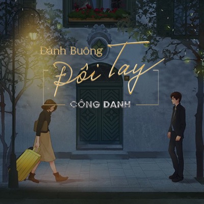 Đành Buông Đôi Tay - Single