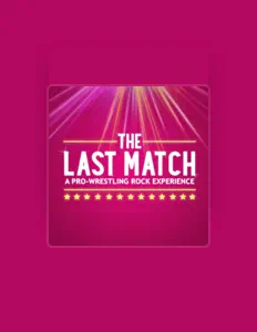 The Last Match: A Pro-Wrestling Rock Musicalを聴いたり、ミュージックビデオを鑑賞したり、経歴やツアー日程などを確認したりしましょう！