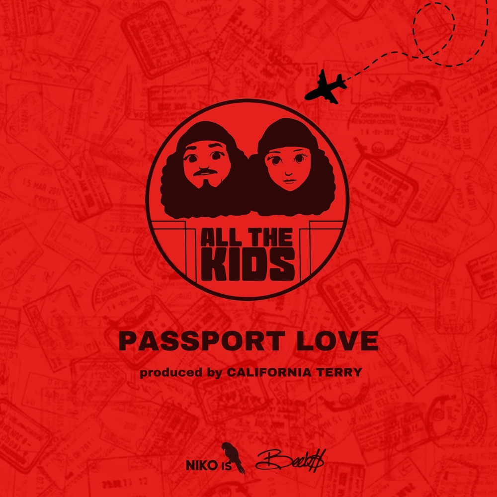 Обложка альбома «Passport Love - Single» — All The Kids, NIKO IS & Beebs