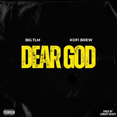 Dear God (Ataanaa Nwumo) [feat. KOFI BREW] - Single