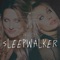 sLeepwALkeR - The Pretty Wild lyrics