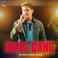 Dang Dang (feat. Ayon Chaklader) - Single - Naved Parvez