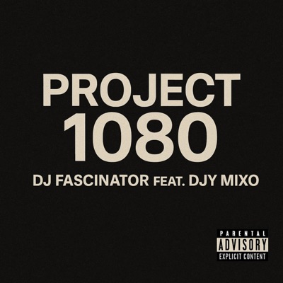 Project 1080 (feat. Djy Mixo) - Single