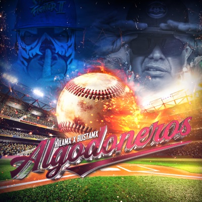 Algodoneros (feat. Bustamx) - Single