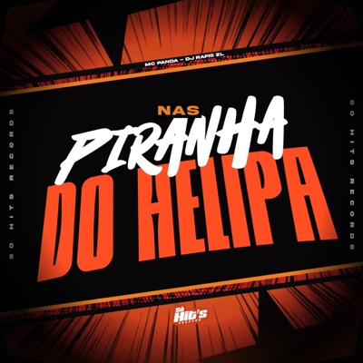 Nas Piranha do Helipa - Single
