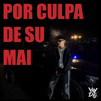 Por Culpa de Su Mai - Single