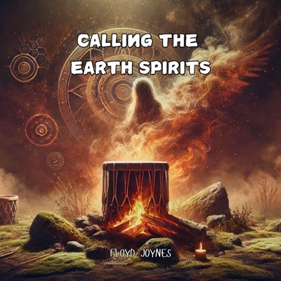 Calling The Earth Spirits
