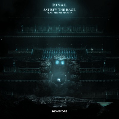 Satisfy The Rage (Nightcore) (feat. Micah Martin) - Single
