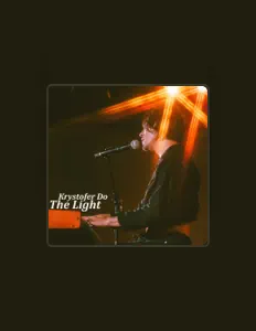 收听 Krystofer Do、观看音乐视频、阅读小传、查看巡演日期等 ！