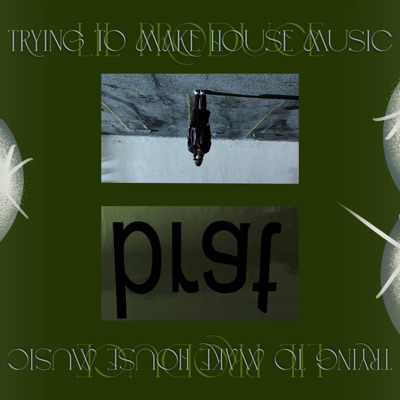 Trying To Make House Music - Single