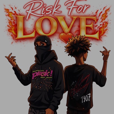 Risk For Love (feat. 1luhoso) - Single