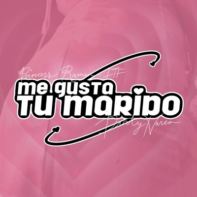 Me Gusta Tu Marido (feat. Dirty Narco & Ramen ITF) - Single