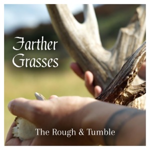 Farther Grasses (feat. The Honey Badgers) - Single