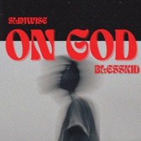 On God (feat. Blesskid) - Single - Slimwise