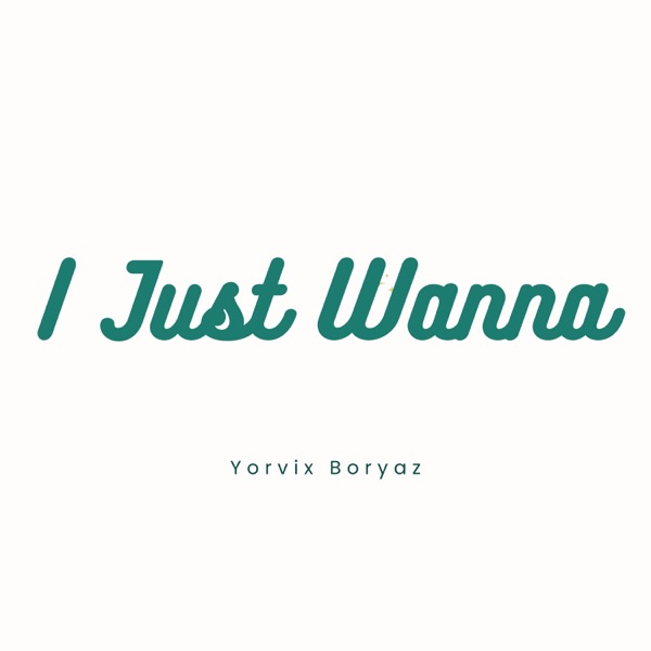 I Just Wanna (feat. Echon chonex)