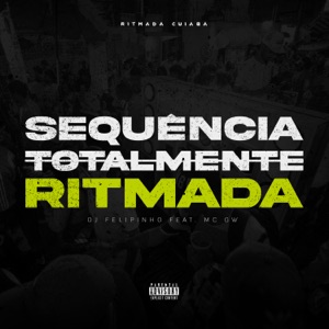 Sequência Totalmente Ritmada (feat. Mc Gw)