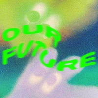 Our Future - Single - MAXI MERAKI, Helsloot, Amal Nemer & Adam Nazar