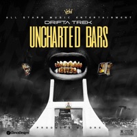 Uncharted Bars - Single - Drifta Trek