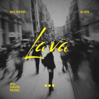 Lava (feat. Alien) - Single - Big David