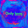 Only love can save us - Da Buzz
