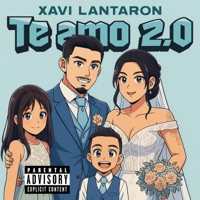 TE AMO 2.0 - Single - Xavi Lantaron