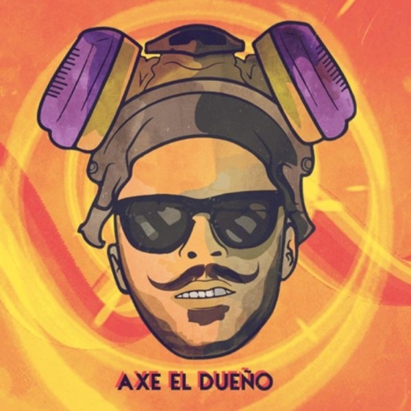 El Dueño (RH, BG, 50, SayuLoco) [AxeElDueñoBeatz Remix]