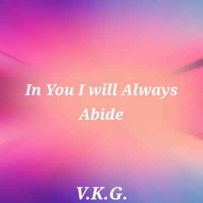 In You I Will Always Abide - Single